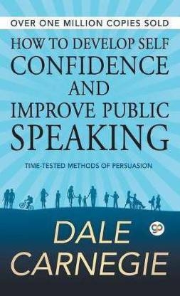 How to Develop Self Confidence and Improve Public Speaking  (English, Undefined, Carnegie Dale)