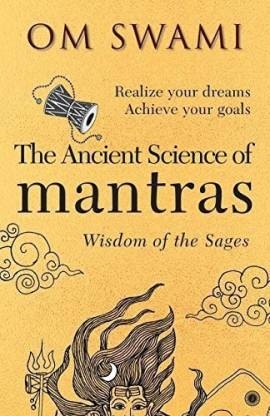 The Ancient Science of Mantras - Wisdom of the Sages  (English, Paperback, Swami Om)